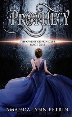 Prophecy (The Owens Chronicles Book 1) by Amanda Lynn Petrin