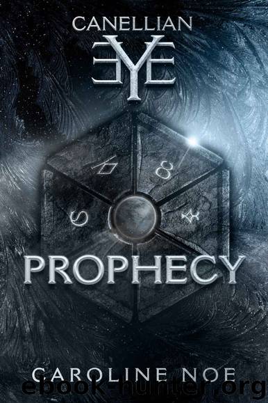 Prophecy by Caroline Noe