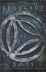 Prophecy of Days (Daykeeper's Grimoire 1) by Raedeke Christy