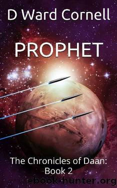 Prophet (The Chronicles of Daan 2) by D Ward Cornell