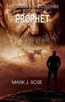 Prophet by Mark J Rose