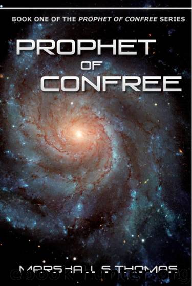 Prophet of ConFree (The Prophet of ConFree) by Thomas Marshall S