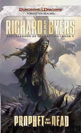 Prophet of the Dead: Brotherhood of the Griffon, Book V by Richard Lee Byers