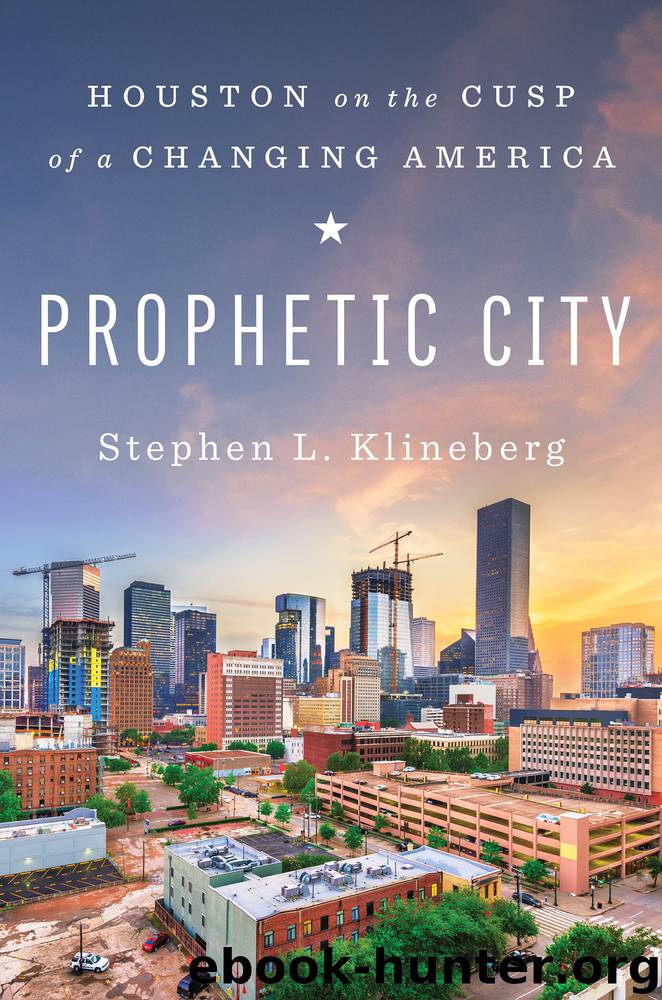 Prophetic City: Houston on the Cusp of a Changing America by Stephen L. Klineberg