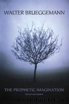 Prophetic Imagination: Revised Edition by Walter Brueggemann