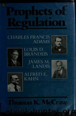 Prophets of regulation by Thomas K. McCraw