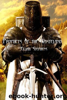Prophets of the Wasteland by Elijah Stephens