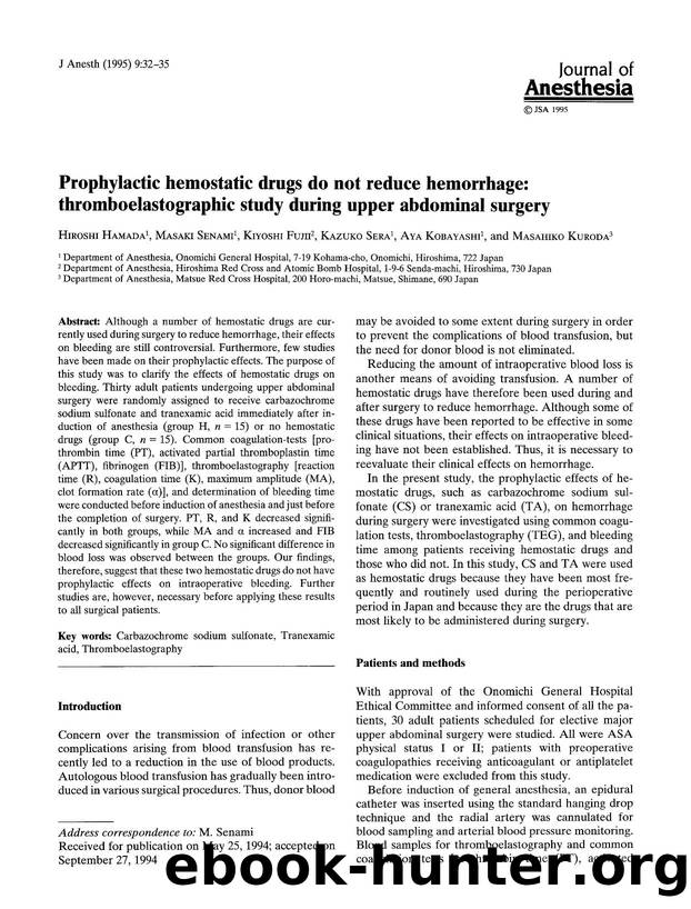 Prophylactic hemostatic drugs do not reduce hemorrhage: Thromboelastographic study during upper abdominal surgery by Unknown