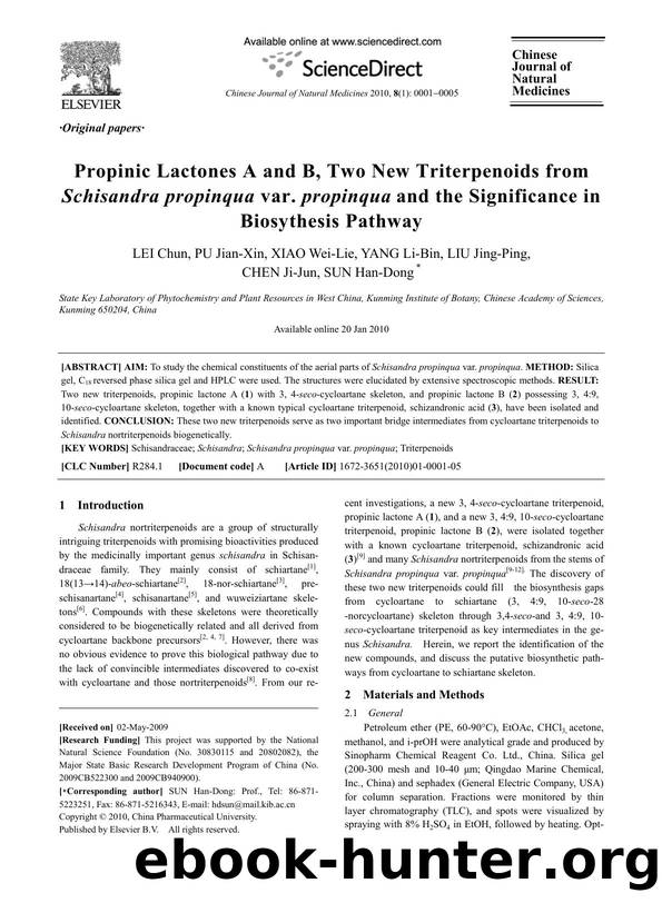 Propinic Lactones A and B, Two New Triterpenoids from Schisandra propinqua var. propinqua and the Significance in Biosythesis Pathway by Chun LEI; Jian-Xin PU; Wei-Lie XIAO; Li-Bin YANG; Jing-Ping LIU; Ji-Jun CHEN; Han-Dong SUN