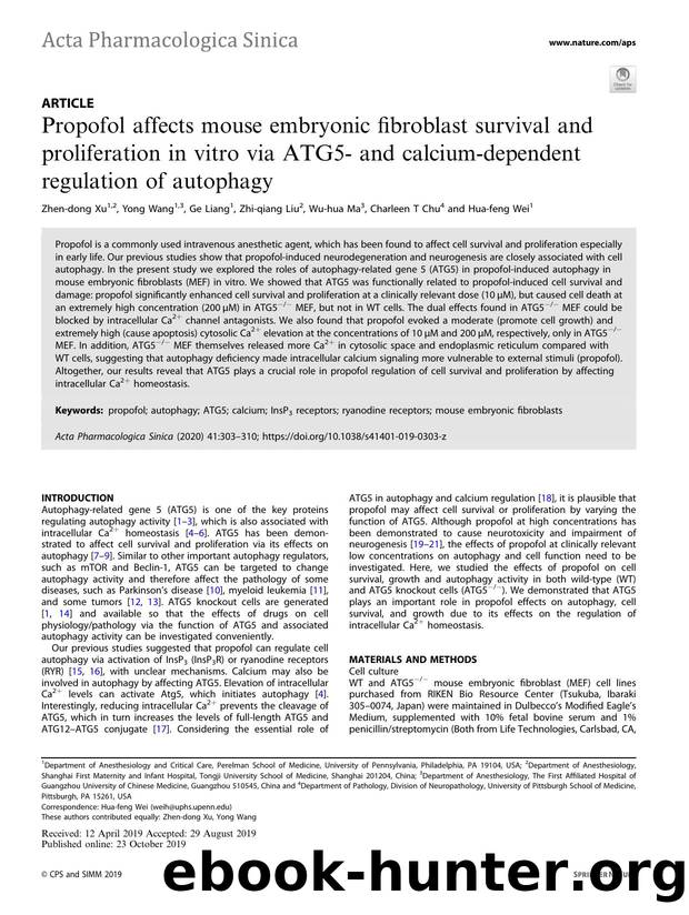 Propofol affects mouse embryonic fibroblast survival and proliferation in vitro via ATG5- and calcium-dependent regulation of autophagy by Zhen-dong Xu & Yong Wang & Ge Liang & Zhi-qiang Liu & Wu-hua Ma & Charleen T Chu & Hua-feng Wei