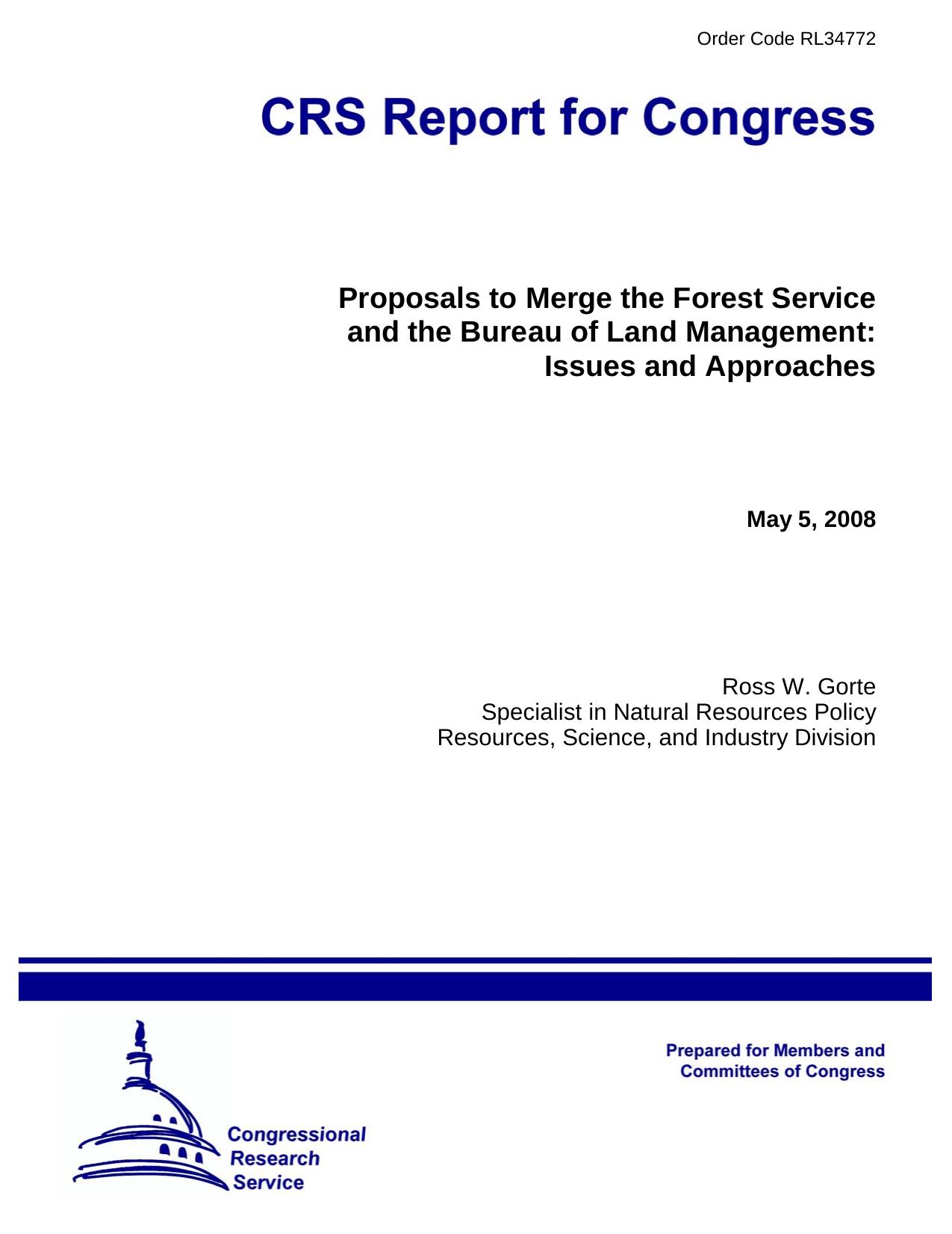 Proposals to Merge the Forest Service and the Bureau of Land Management: Issues and Approaches by May 5 2008