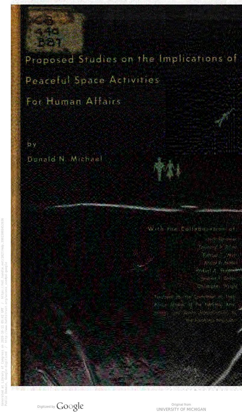 Proposed Studies on the Implications of Peaceful Space Activities for Human Affairs by Donald N. Michael
