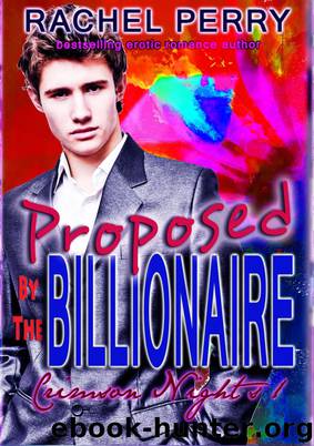 Proposed by the Billionaire by Rachel Perry