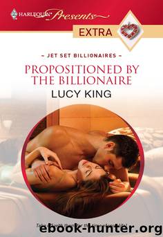 Propositioned by the Billionaire by Lucy King