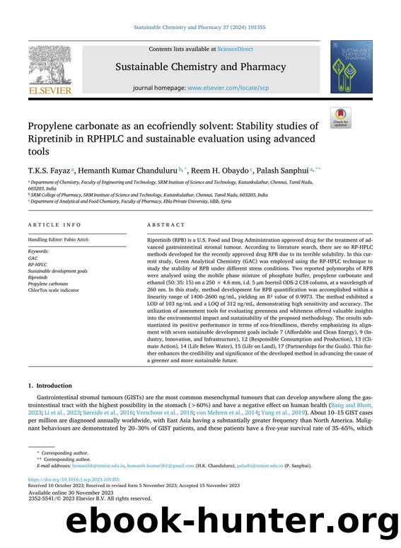 Propylene carbonate as an ecofriendly solvent: Stability studies of Ripretinib in RPHPLC and sustainable evaluation using advanced tools by T.K.S. Fayaz & Hemanth Kumar Chanduluru & Reem H. Obaydo & Palash Sanphui