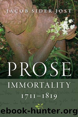 Prose Immortality, 1711-1819 by Sider Jost Jacob;