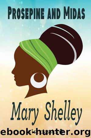 Prosepine and Midas by Mary Shelley