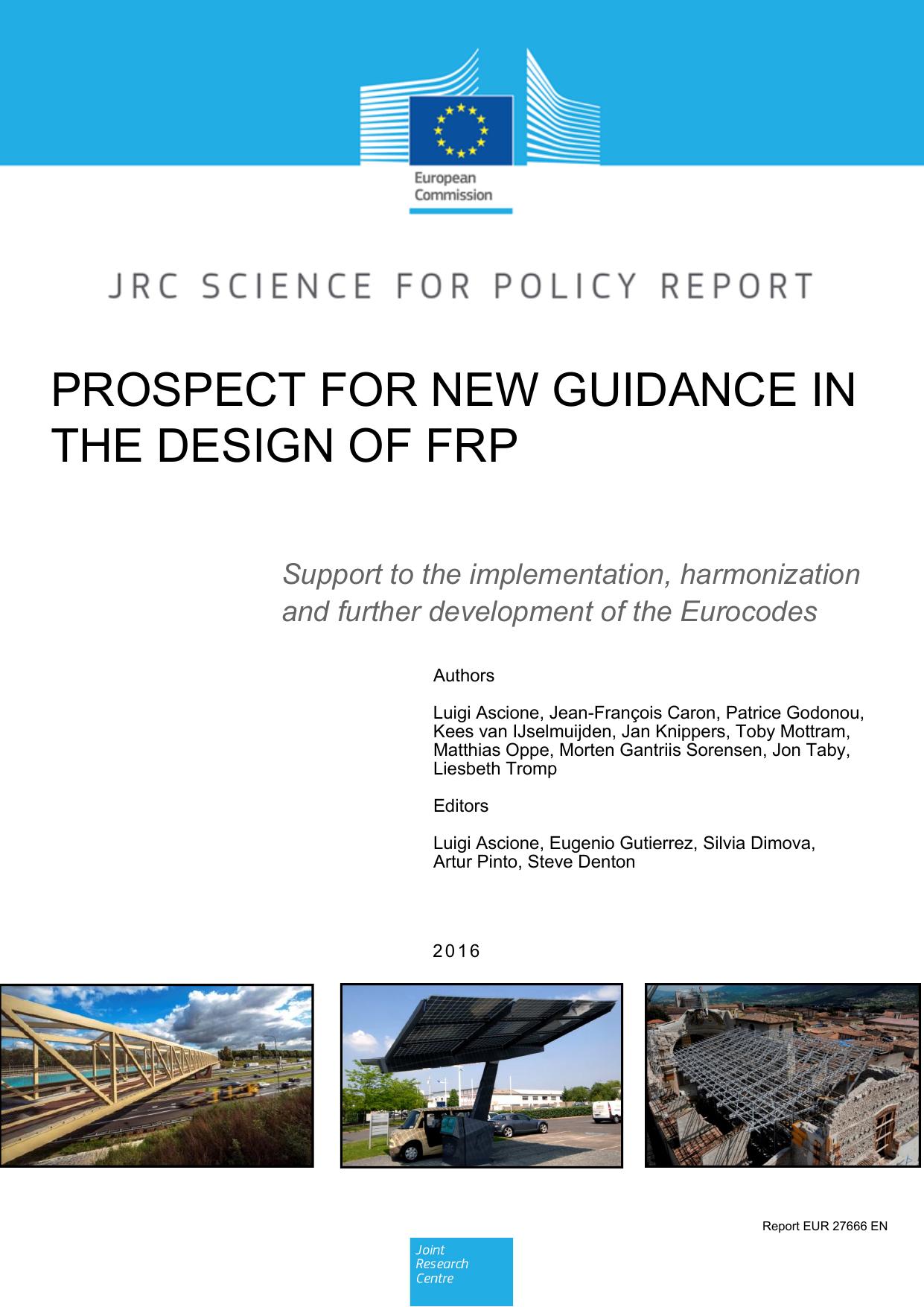 Prospect for new guidance in the design of FRP : support to the implementation, harmonization and further development of the Eurocodes. by unknow