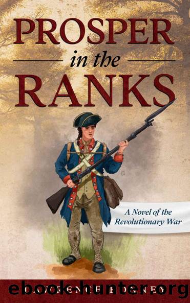 Prosper in the Ranks: A Novel of the Revolutionary War by Lawrence Bonney
