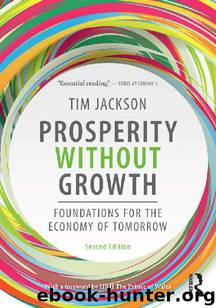 Prosperity without Growth: Foundations for the Economy of Tomorrow by Tim Jackson