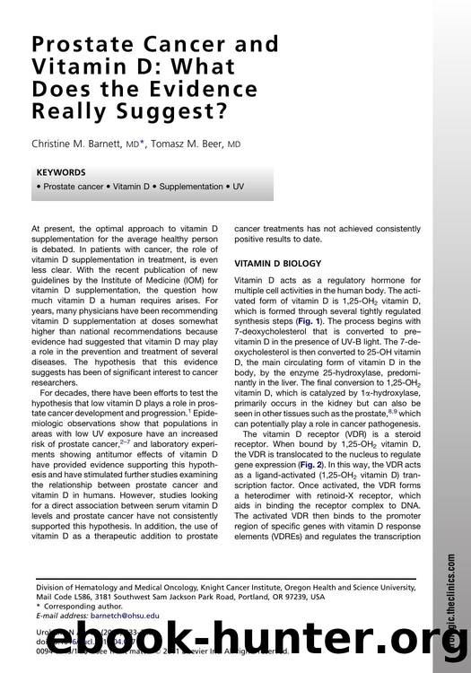 Prostate Cancer and Vitamin D: What Does the Evidence Really Suggest? by Christine M. Barnett MD & Tomasz M. Beer MD