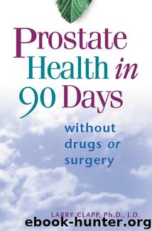 Prostate Health in 90 Days by Larry Clapp