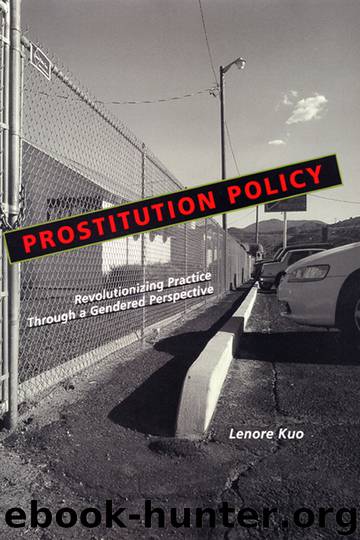 Prostitution Policy by Kuo Lenore; & Lenore Kuo