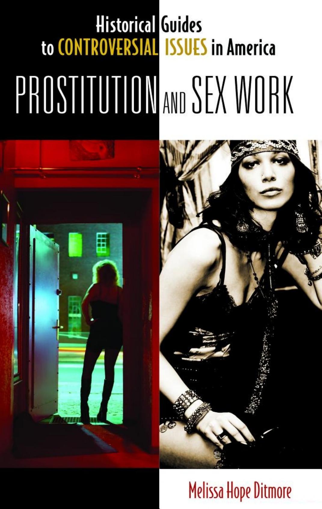 Prostitution and Sex Work by Melissa Hope Ditmore