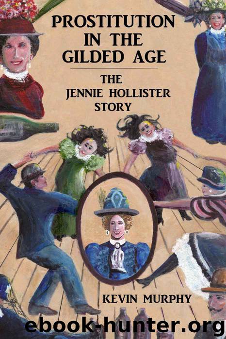 Prostitution in the Gilded Age by Kevin Murphy