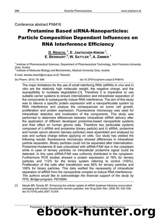 Protamine Based siRNA-Nanoparticles: Particle Composition Dependant Influences on RNA Interference Efficiency by D. REISCHL & E. JANTSCHER-KRENN & E. BERNHART & W. SATTLER & A. ZIMMER