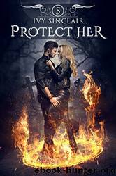 Protect Her: Part 5 by Ivy Sinclair
