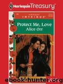 Protect Me, Love by Orr Alice