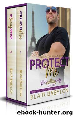 Protect Me: Her Royal Bodyguard by Blair Babylon