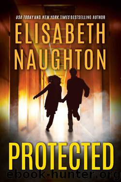 Protected (Deadly Secrets Book 3) by Elisabeth Naughton