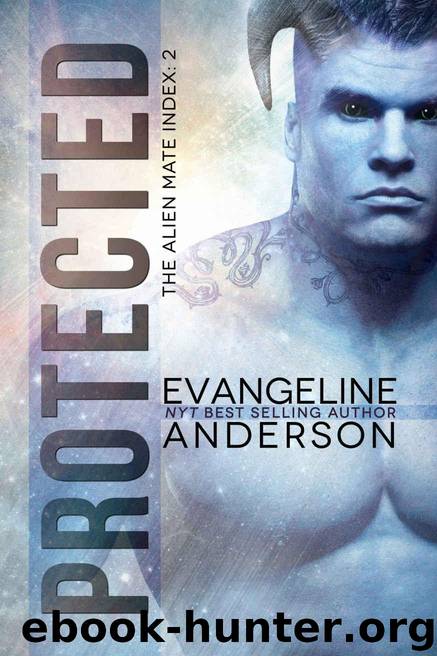 Protected by Evangeline Anderson