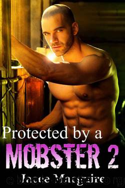 Protected by a Mobster 2: A Russian Mafia Romance (Volsky Mafia) by Macguire Jacee