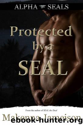 Protected by a SEAL (Alpha SEALs, Book 6) by Makenna Jameison