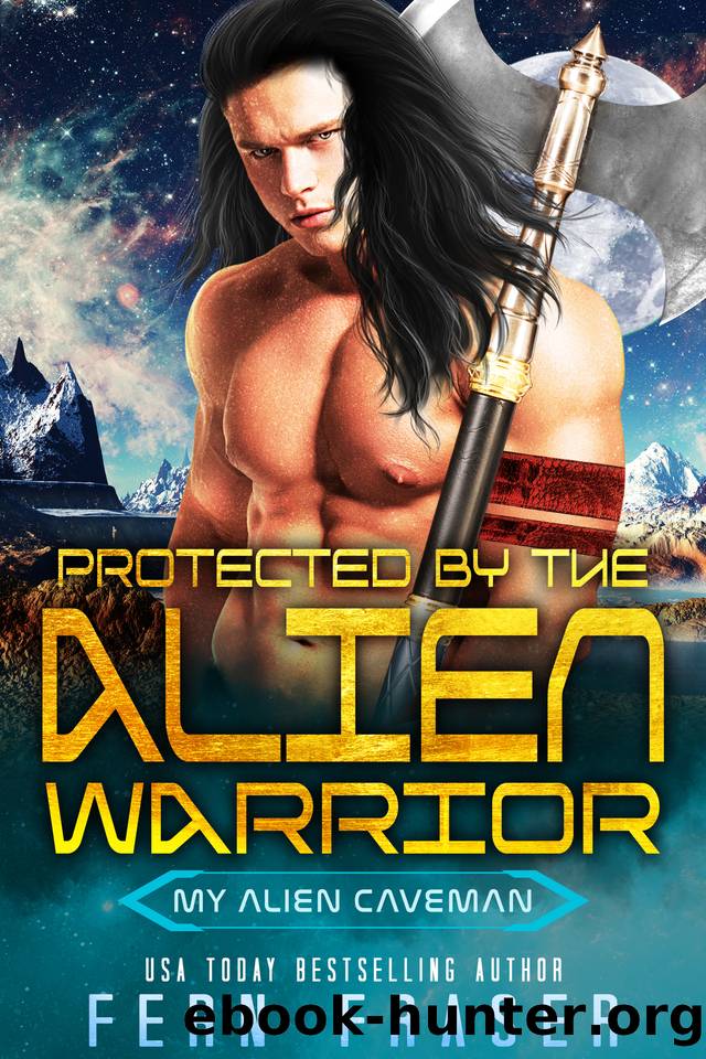 Protected by the Alien Warrior by Fern Fraser