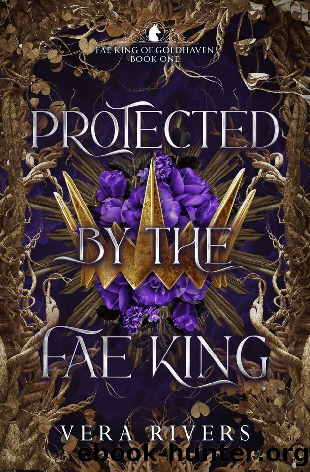 Protected by the Fae King by Vera Rivers