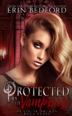 Protected by the Vampires (House of Durand Book 3) by Erin Bedford