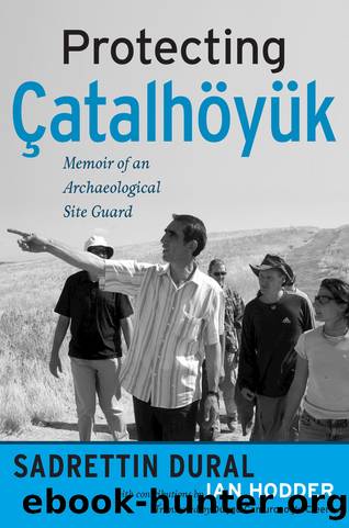 Protecting ÃatalhÃ¶yÃ¼k by Sadrettin Dural