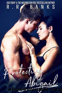 Protecting Abigail by R.R. Banks