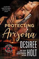 Protecting Arizona by Desiree Holt