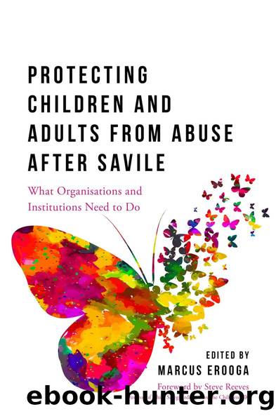 Protecting Children and Adults from Abuse After Savile by Marcus Erooga