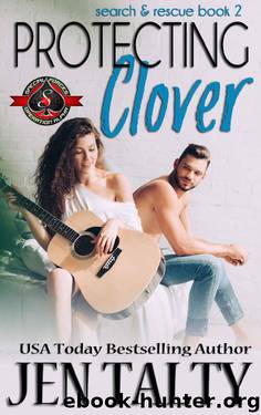 Protecting Clover (Special Forces: Operation Alpha) (search & rescue Book 2) by Jen Talty & Operation Alpha