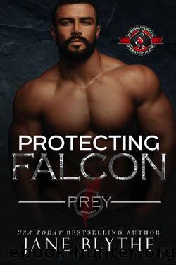 Protecting Falcon (Special Forces: Operation Alpha) (Prey Security Book 3) by Jane Blythe & Operation Alpha