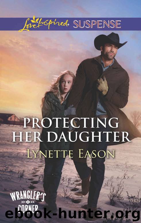 Protecting Her Daughter (Wrangler's Corner) by Eason Lynette