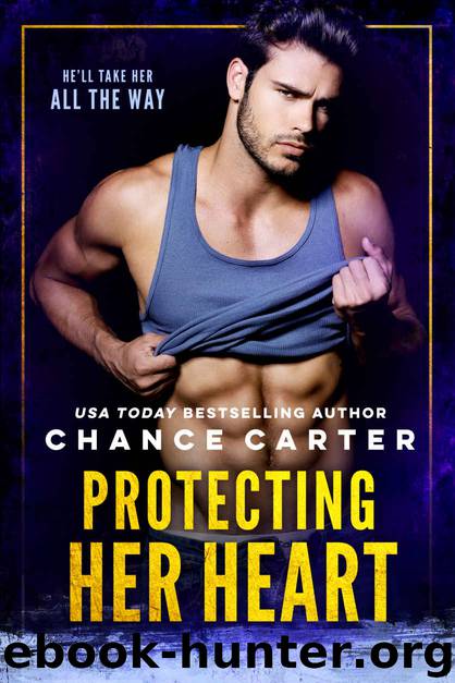 Protecting Her Heart by Carter Chance