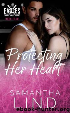 Protecting Her Heart: Indianapolis Eagles Series Book 4 by Samantha Lind