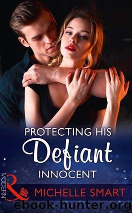 Protecting His Defiant Innocent by Michelle Smart